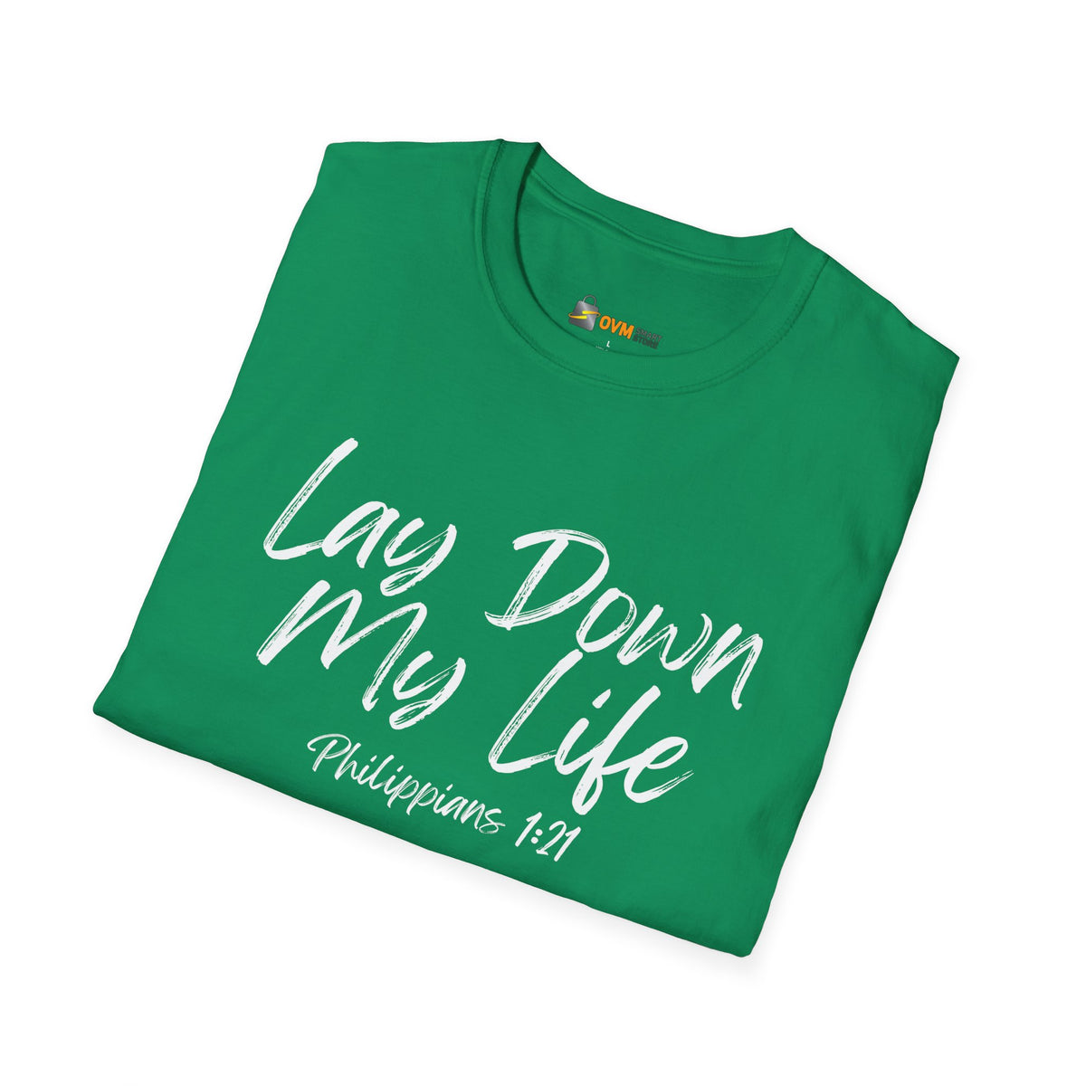 Lay Down My Life- Unisex Softstyle T-Shirt