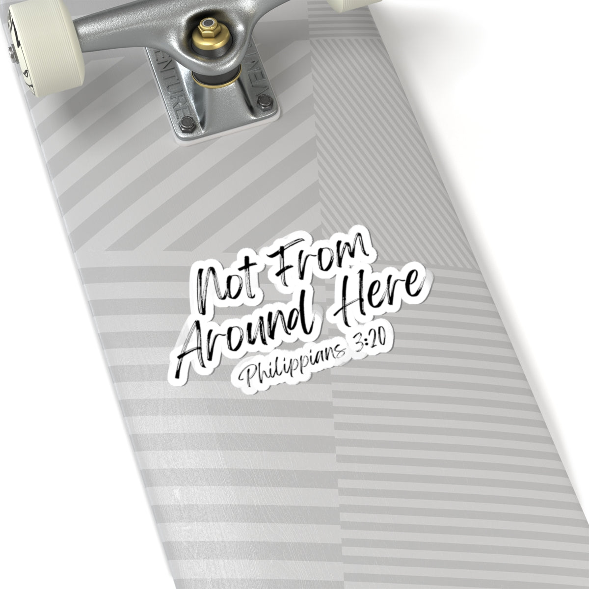 Not From Around Here- Kiss-Cut Stickers
