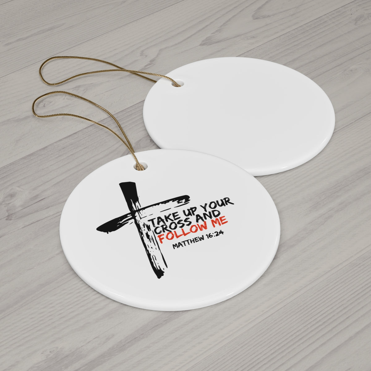 Take Up Your Cross and Follow Me Ceramic Ornament, 2 Shapes