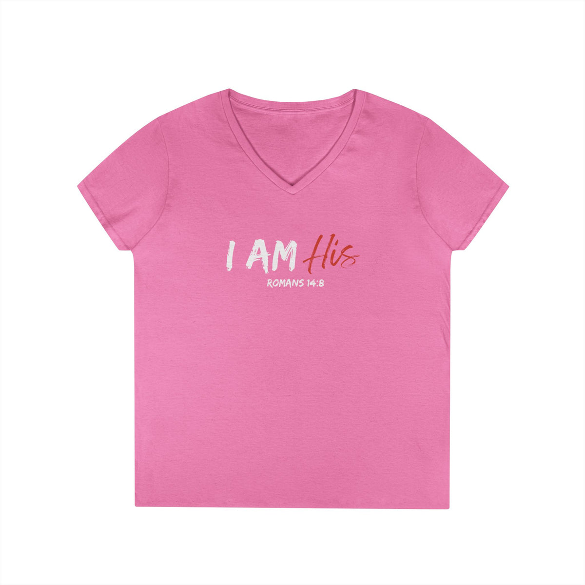I Am His- Ladies' V-Neck T-Shirt