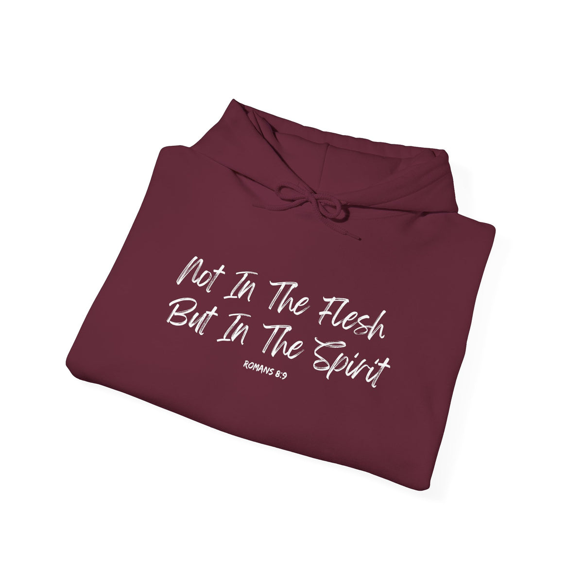 Not in the Flesh but in The Spirit- Unisex Heavy Blend™ Hooded Sweatshirt