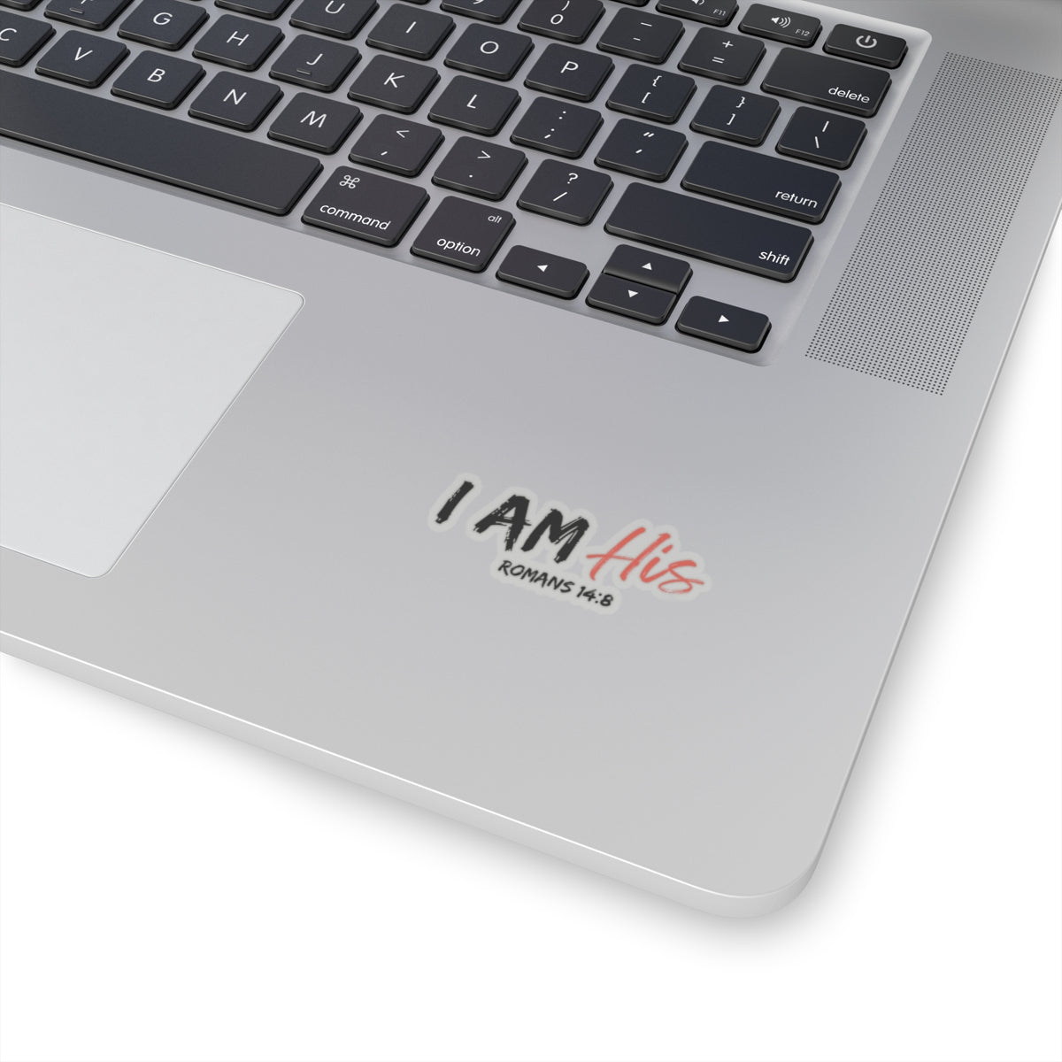I Am His- Sticker