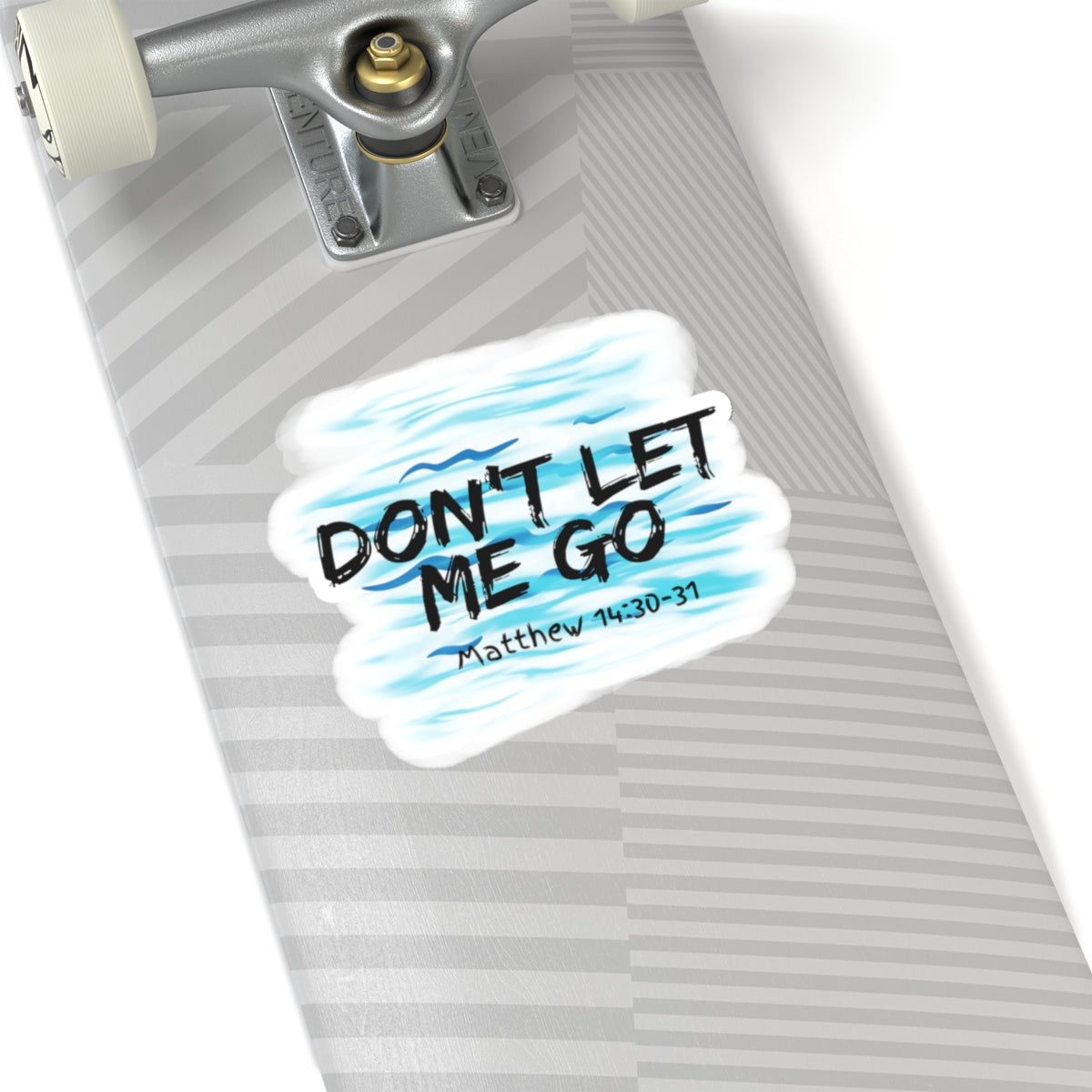 Don't Let Me Go- Kiss-Cut Stickers