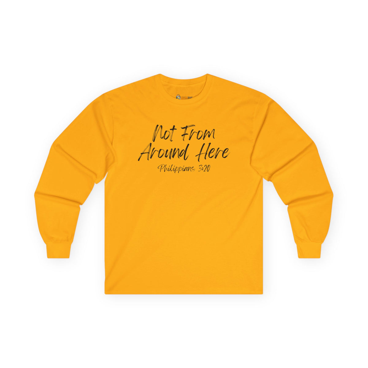 Not From Around Here- Unisex Ultra Cotton Long Sleeve Tee