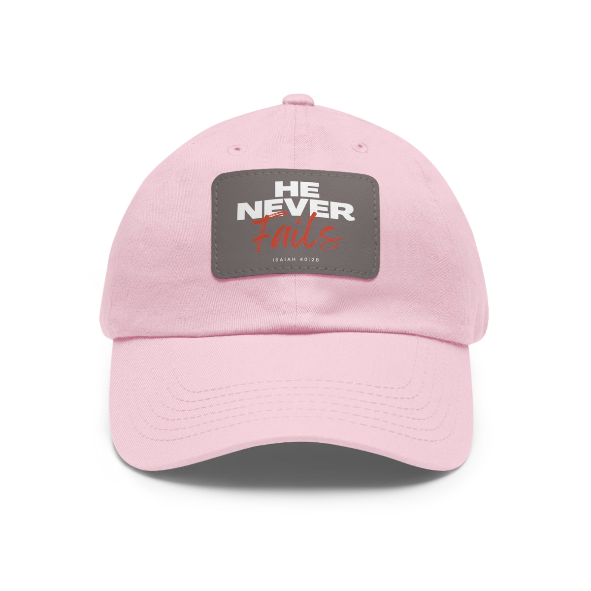 He Never Fails- Dad Hat with Leather Patch (Rectangle)