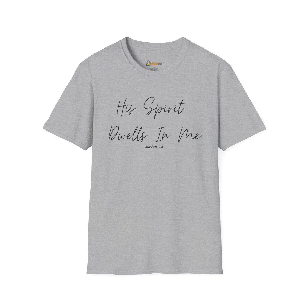 His Spirit Dwells In Me- Unisex Softstyle T-Shirt