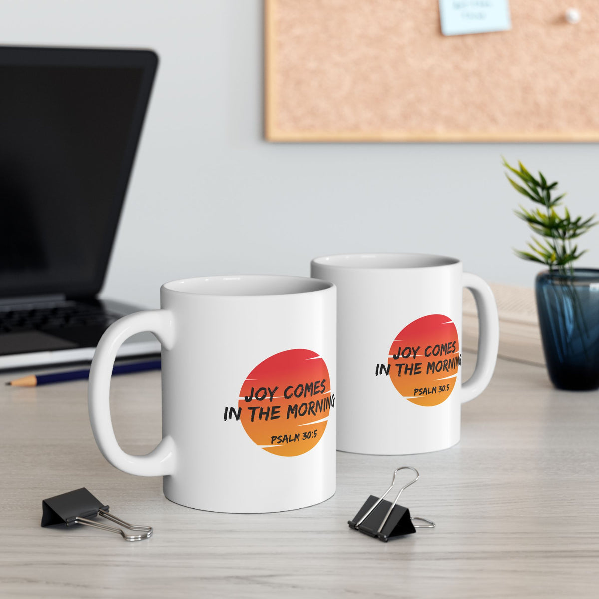Joy Comes in the Morning- Ceramic Mug, (11oz, 15oz)