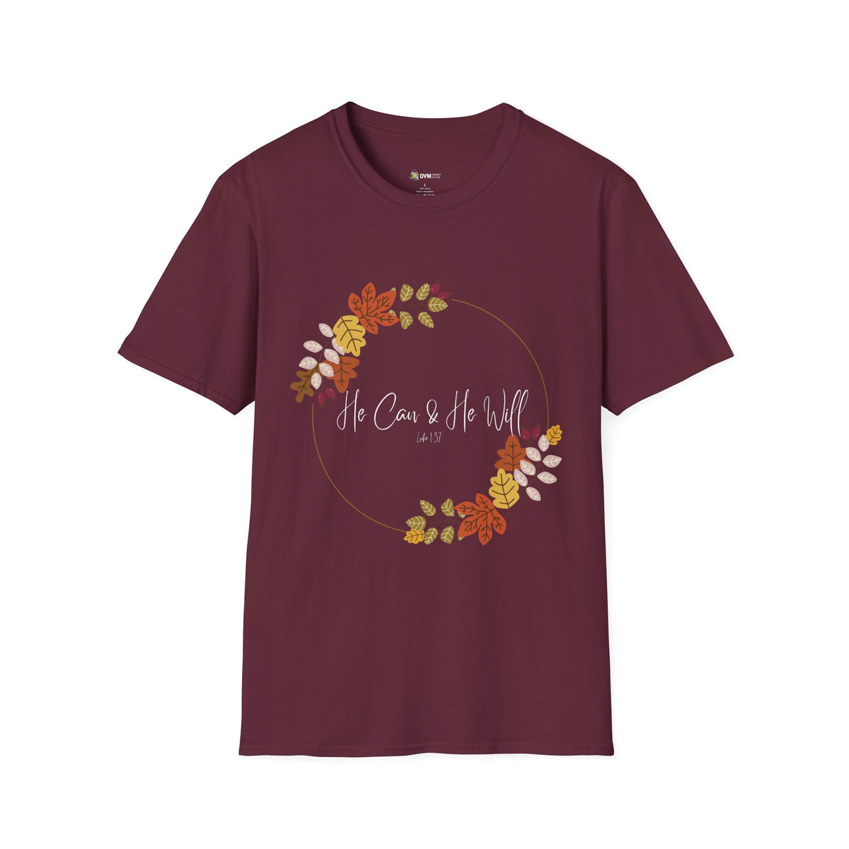 He Can & He Will | Ladies' Softstyle T-Shirt