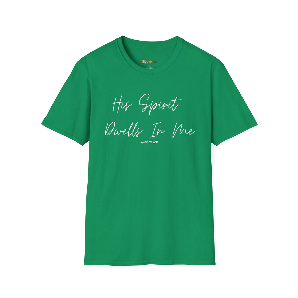 His Spirit Dwells In Me- Unisex Softstyle T-Shirt