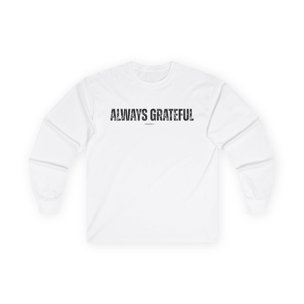 Always Grateful | Men's Ultra Cotton Long Sleeve Tee