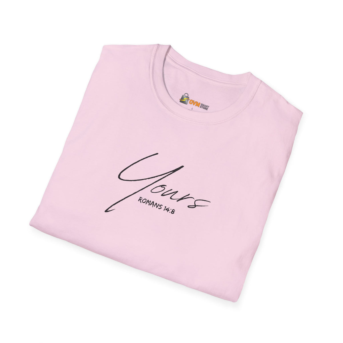 Yours- Unisex Softstyle T-Shirt