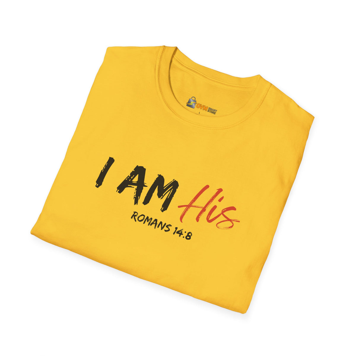I Am His- Unisex Softstyle T-Shirt