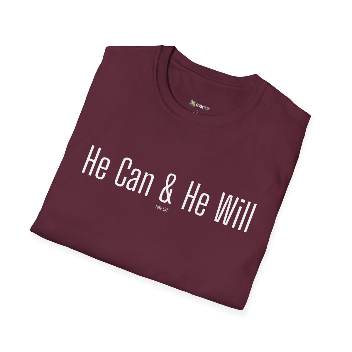 He Can & He Will | Men's Softstyle T-Shirt