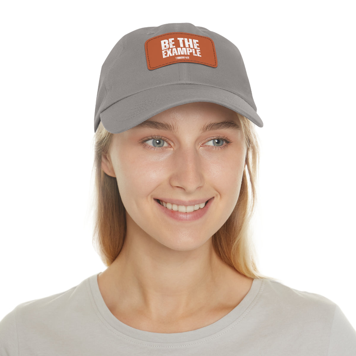 Be The Example- Dad Hat with Leather Patch (Rectangle)
