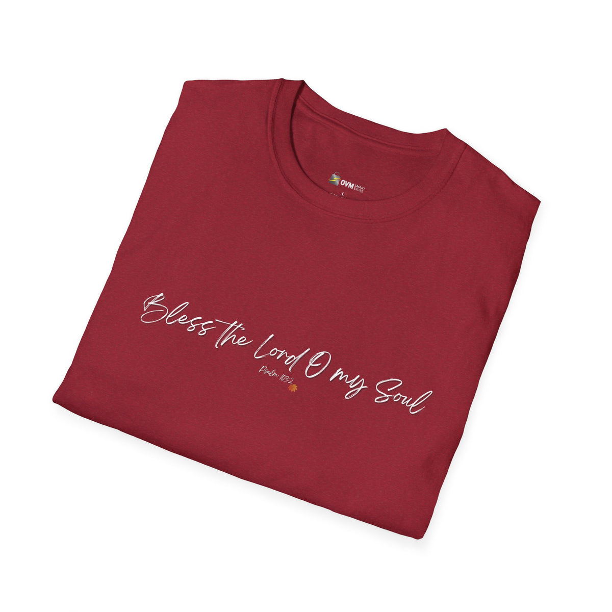 Bless The Lord O My Soul Ver. 2 | Ladies' Softstyle T-Shirt