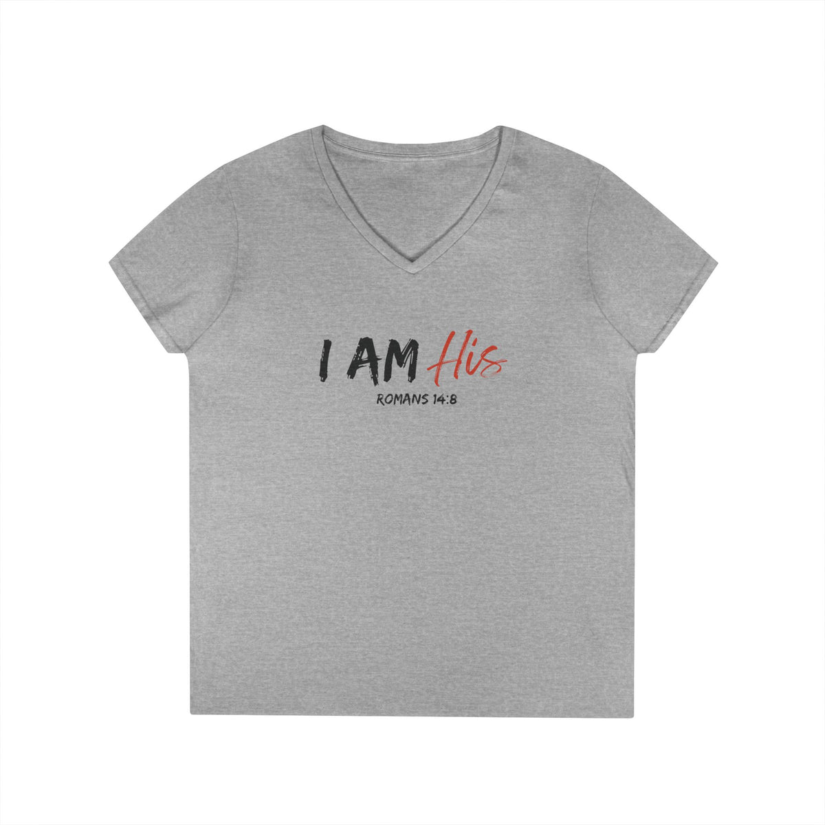 I Am His- Ladies' V-Neck T-Shirt