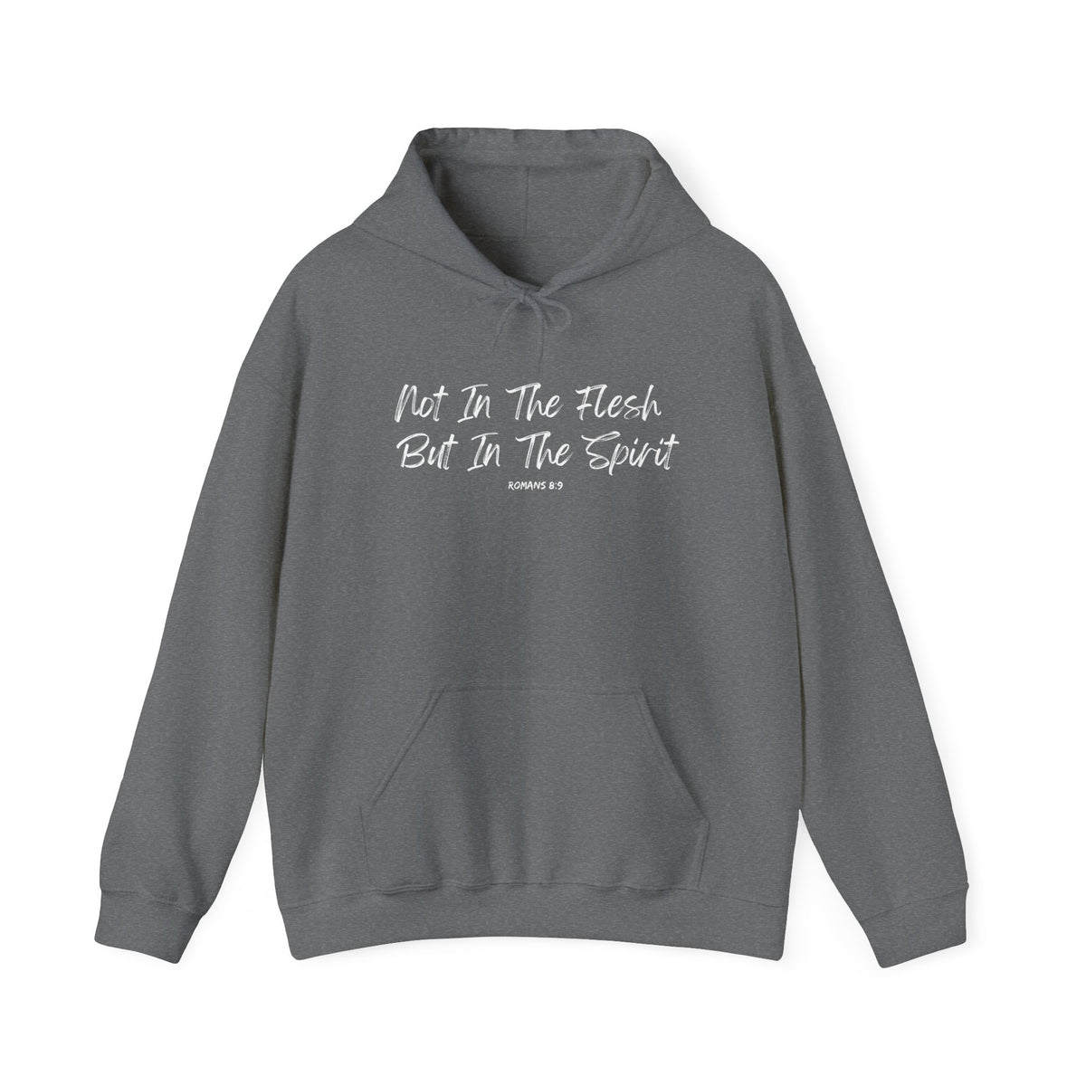 Not in the Flesh but in The Spirit- Unisex Heavy Blend™ Hooded Sweatshirt