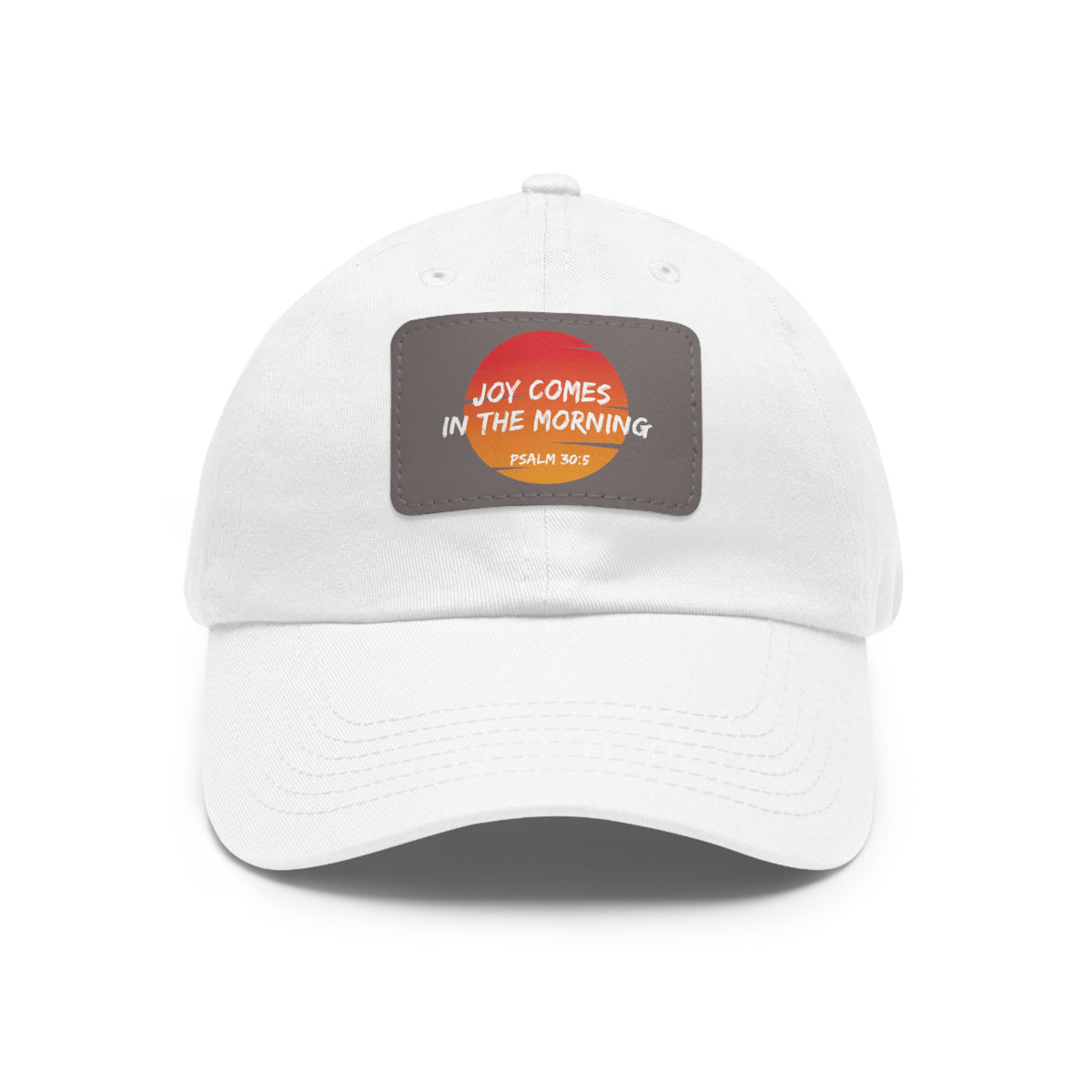 Joy Comes in the Morning- Dad Hat with Leather Patch (Rectangle)