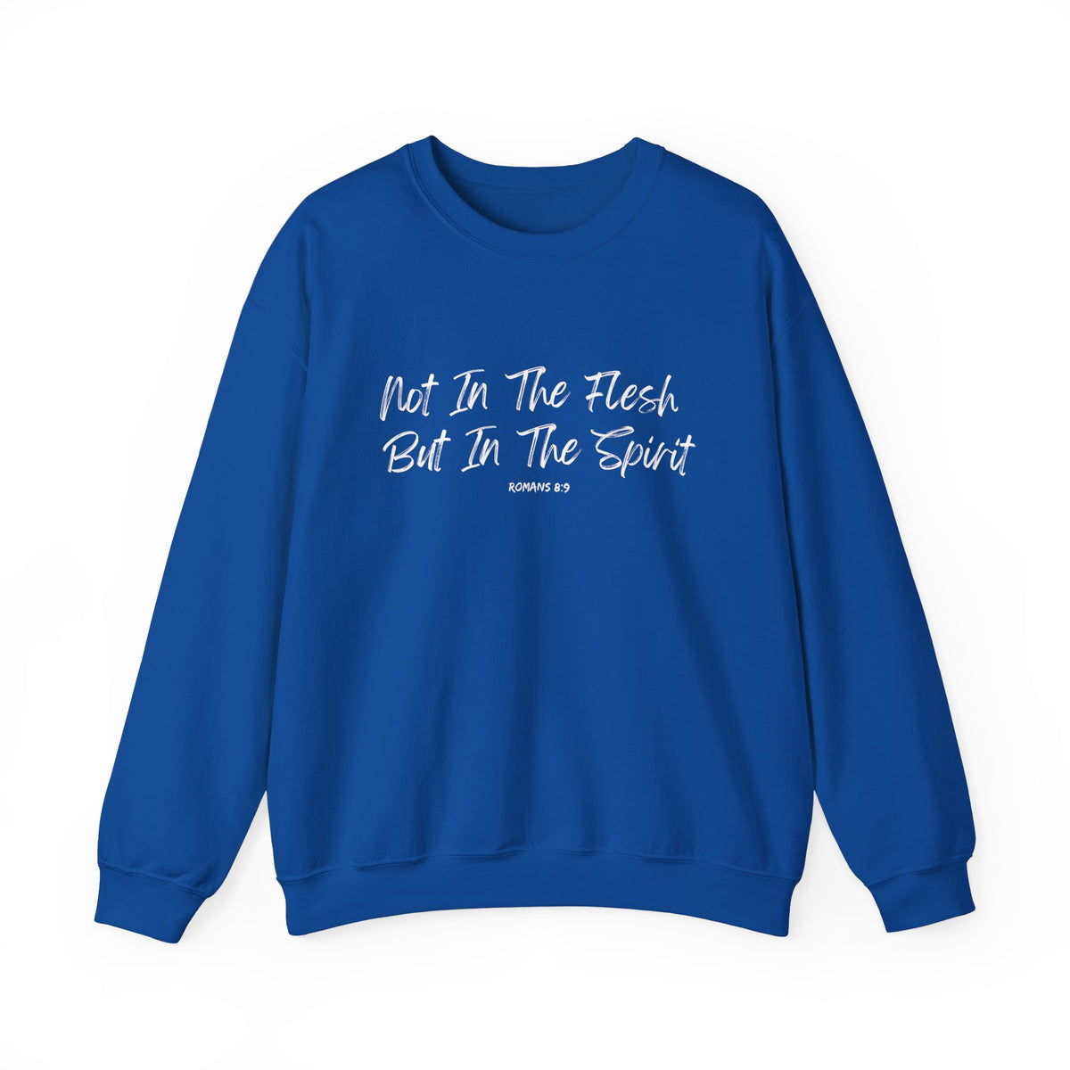 Not in the Flesh but in The Spirit- Unisex Heavy Blend™ Crewneck Sweatshirt