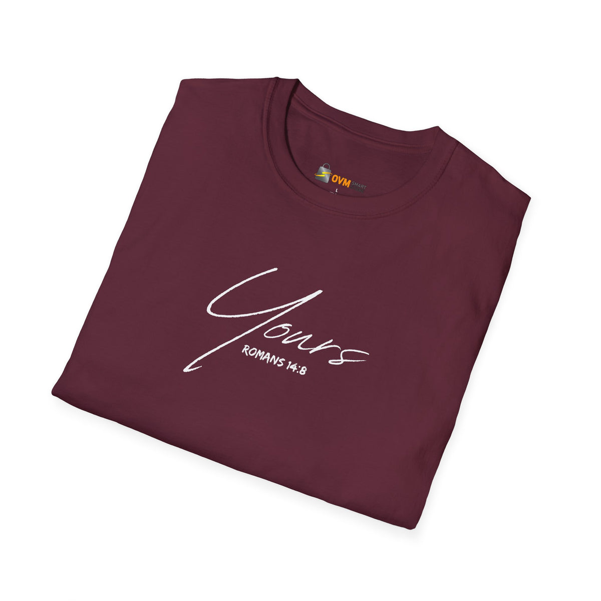 Yours- Unisex Softstyle T-Shirt