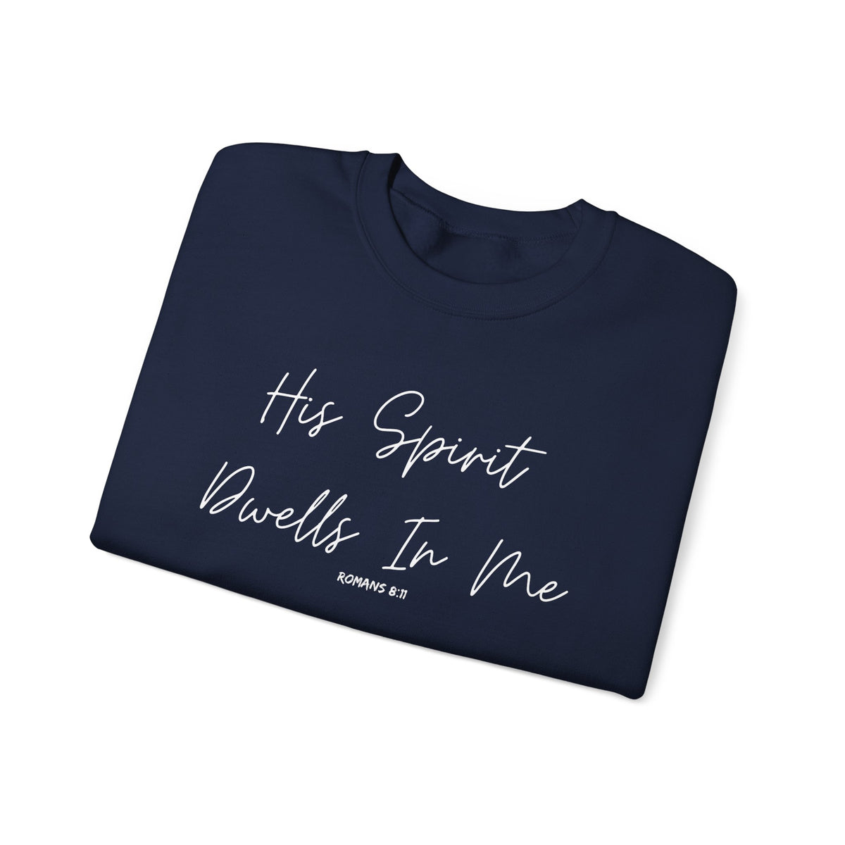 His Spirit Dwells In Me- Unisex Heavy Blend™ Crewneck Sweatshirt