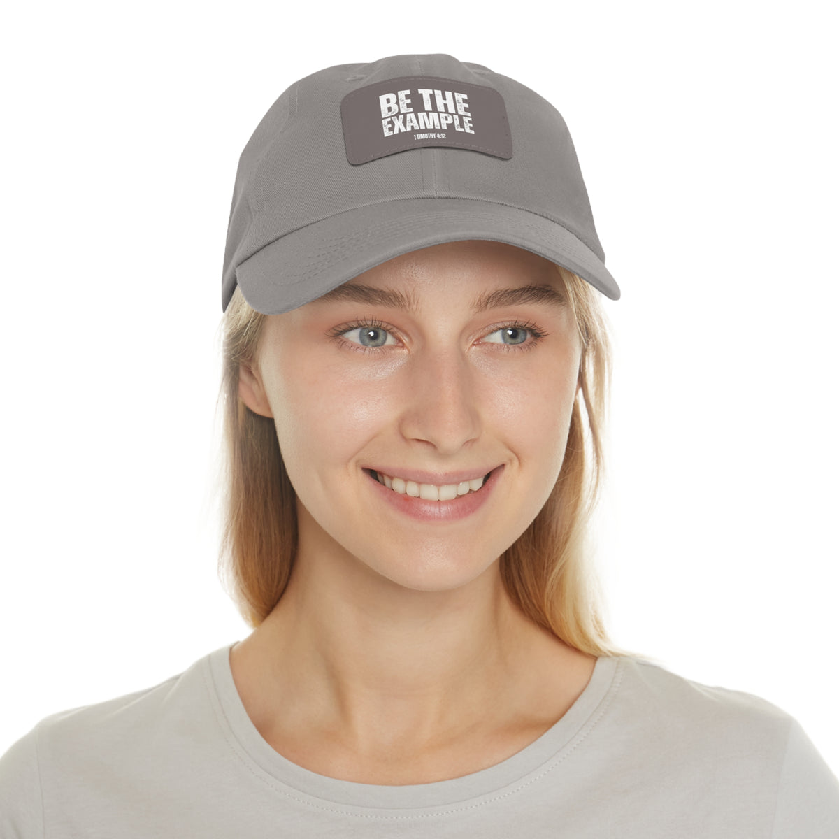 Be The Example- Dad Hat with Leather Patch (Rectangle)