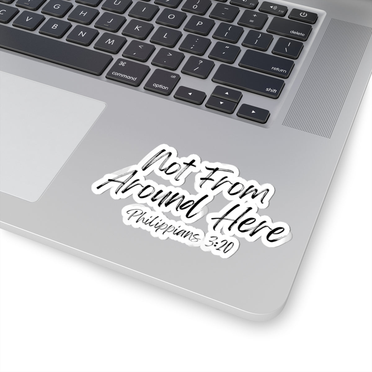 Not From Around Here- Kiss-Cut Stickers