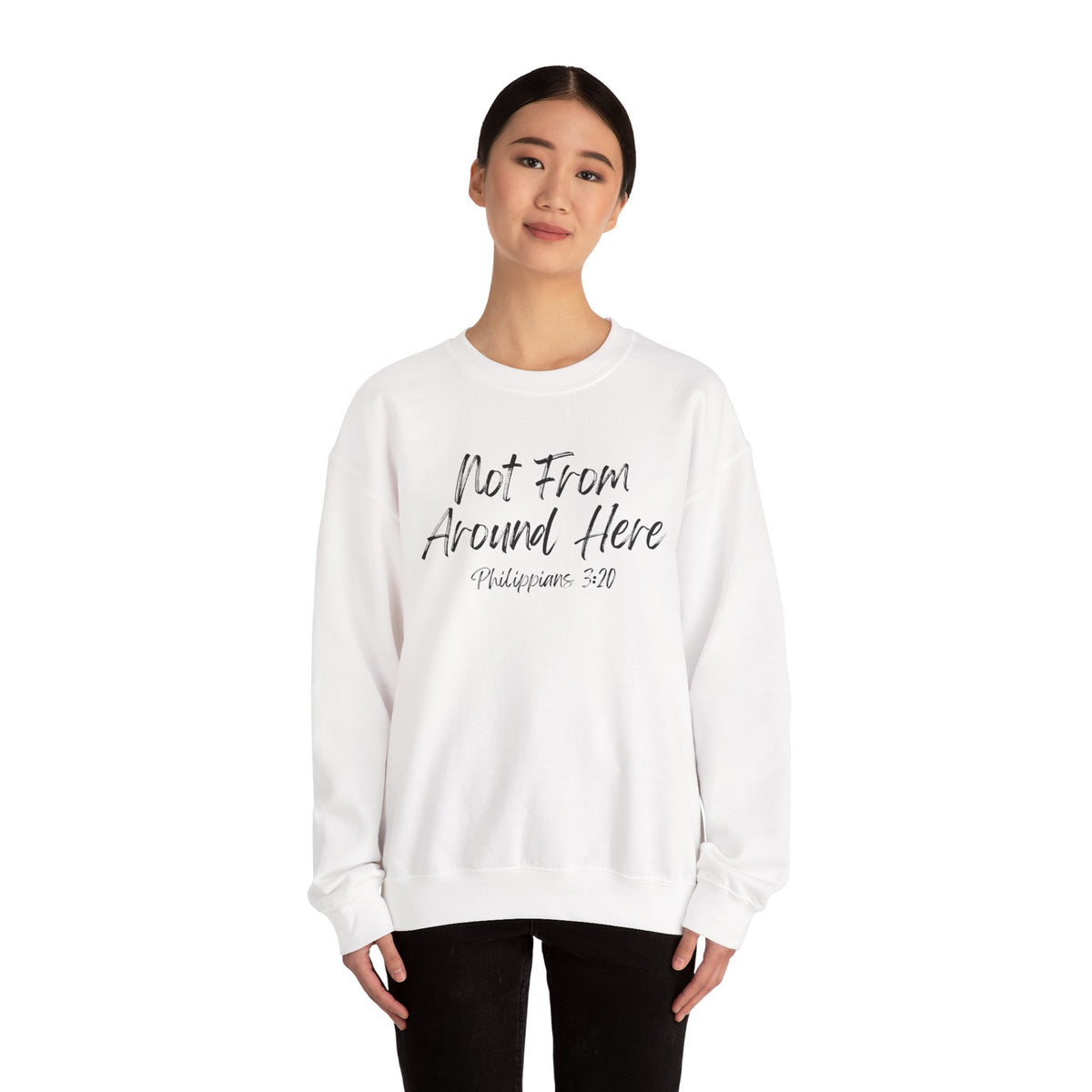 Not From Around Here- Unisex Heavy Blend™ Crewneck Sweatshirt