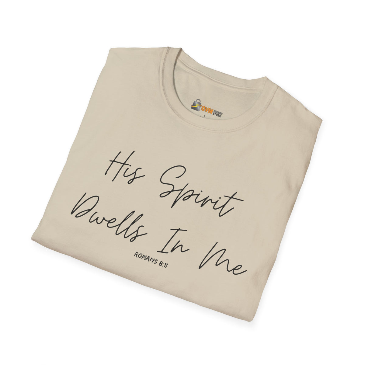 His Spirit Dwells In Me- Unisex Softstyle T-Shirt