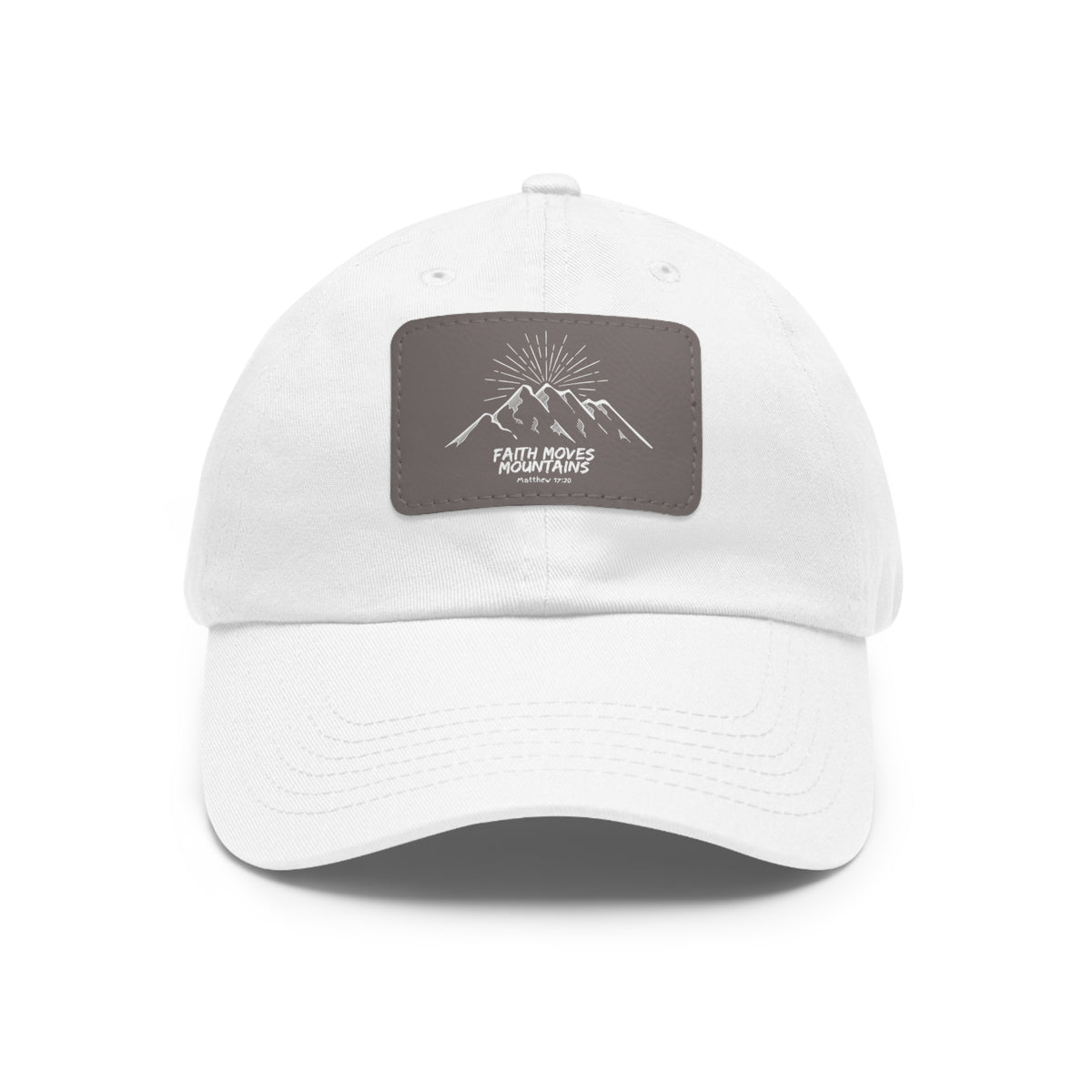 Faith Moves Mountains- Dad Hat with Leather Patch (Rectangle)