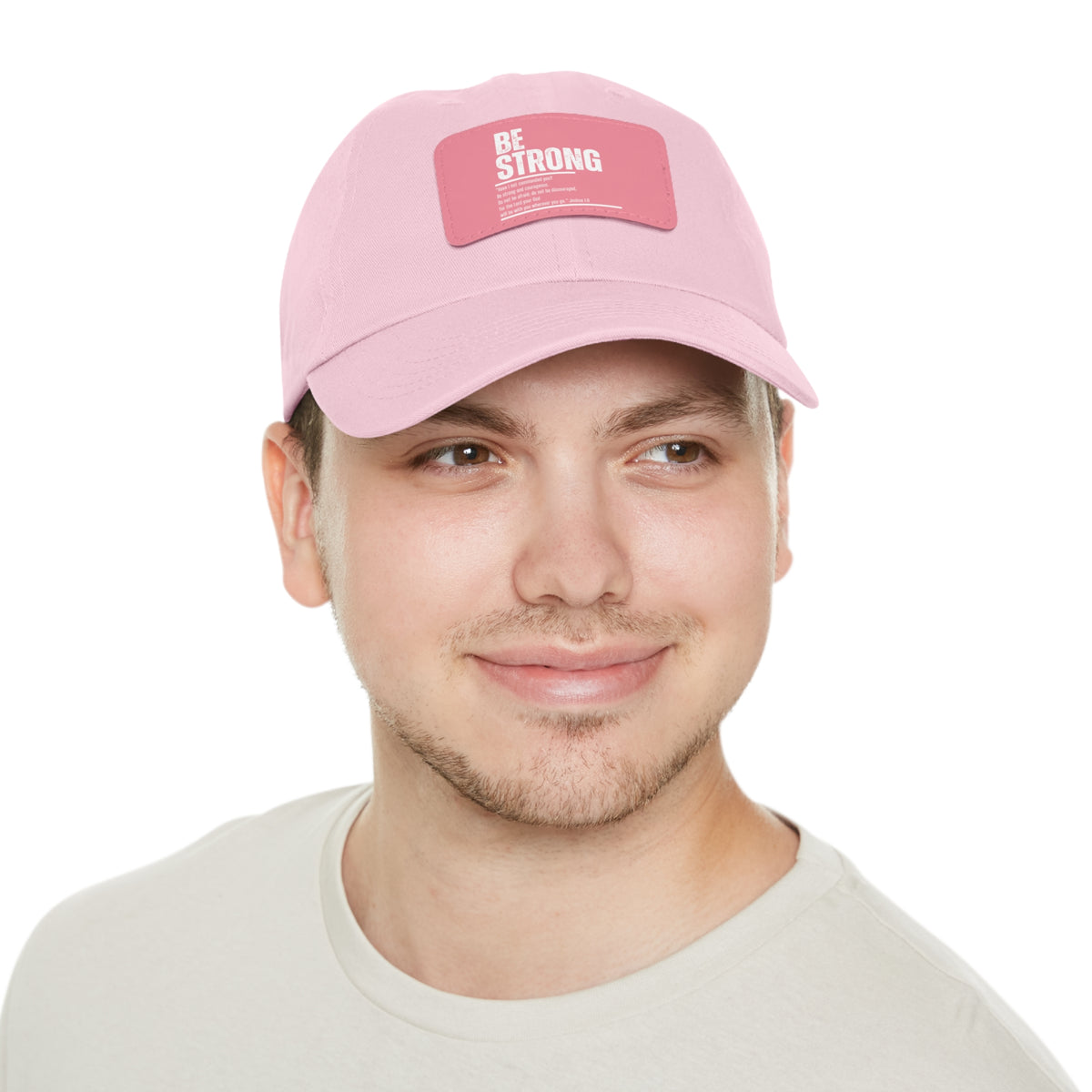 Be Strong- Dad Hat with Leather Patch (Rectangle)