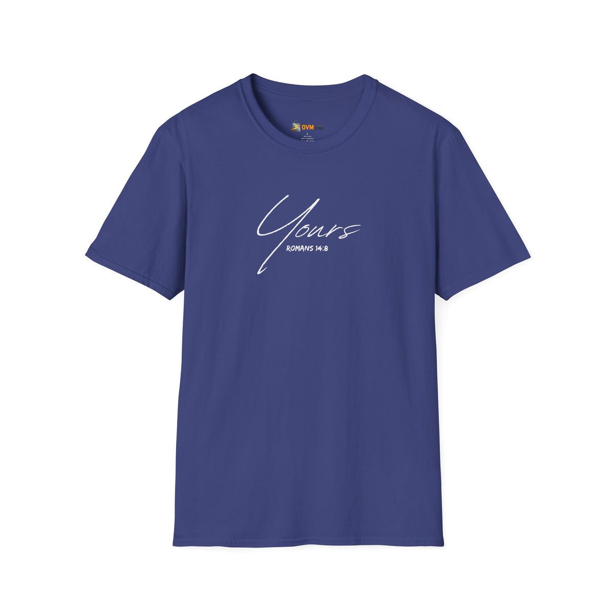 Yours- Unisex Softstyle T-Shirt