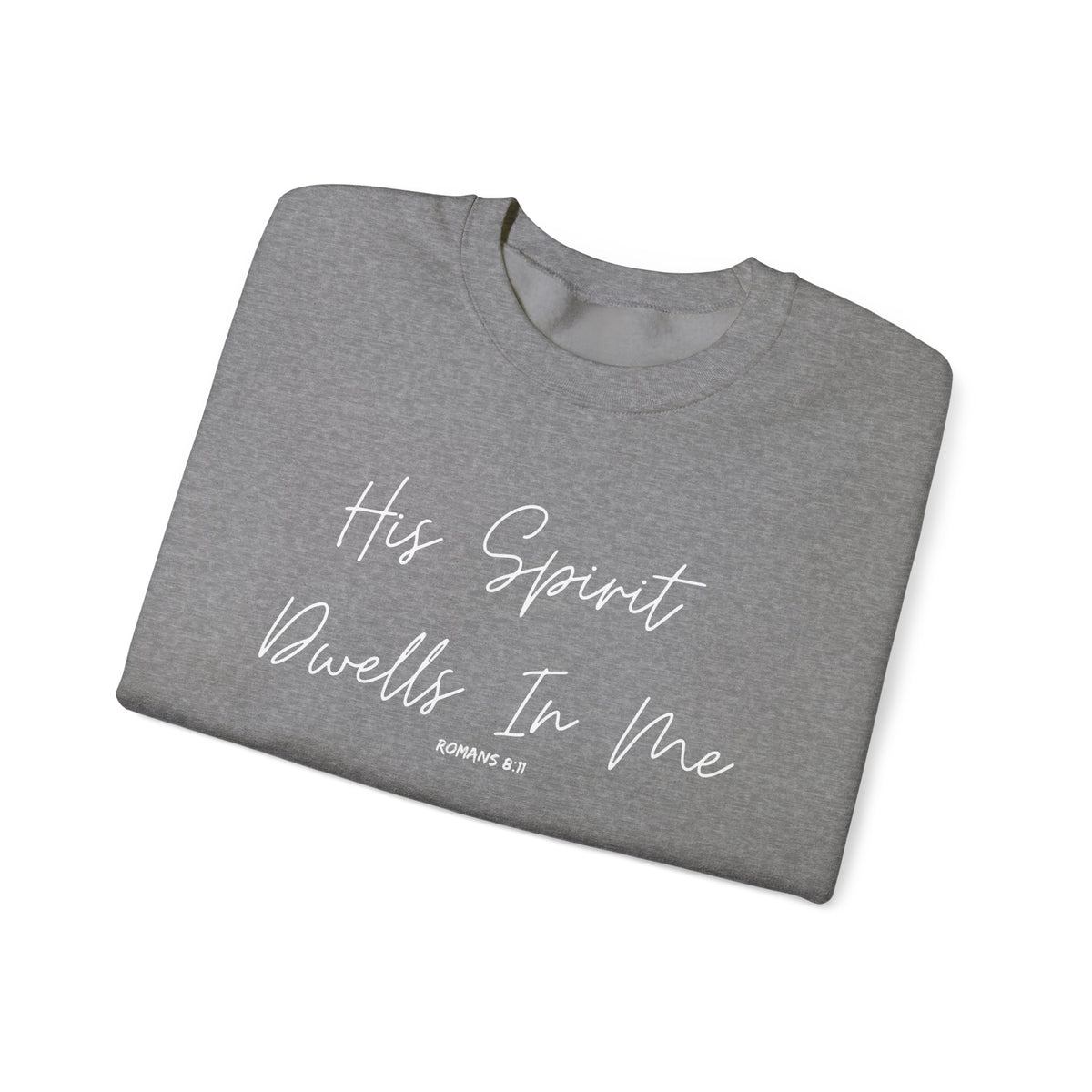 His Spirit Dwells In Me- Unisex Heavy Blend™ Crewneck Sweatshirt