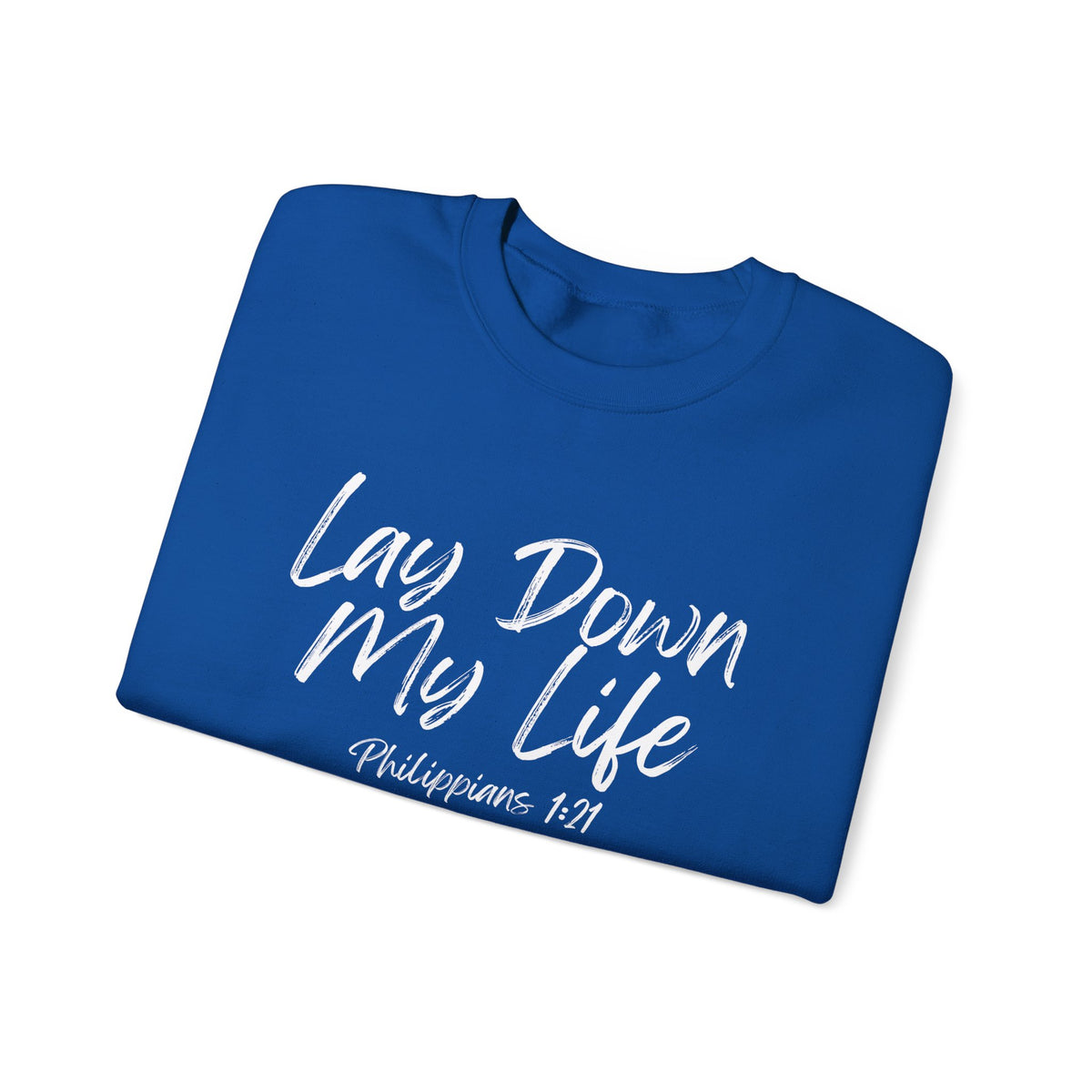 Lay Down My Life- Unisex Heavy Blend™ Crewneck Sweatshirt