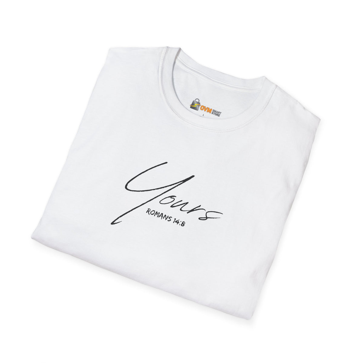 Yours- Unisex Softstyle T-Shirt