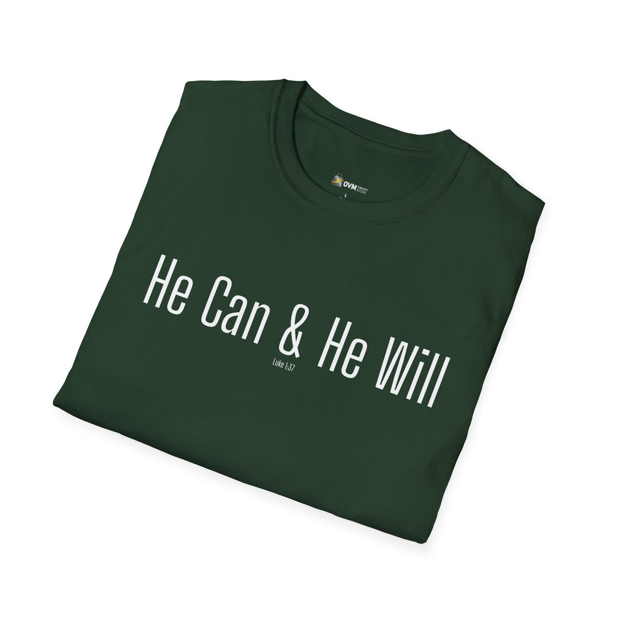 He Can & He Will | Men's Softstyle T-Shirt