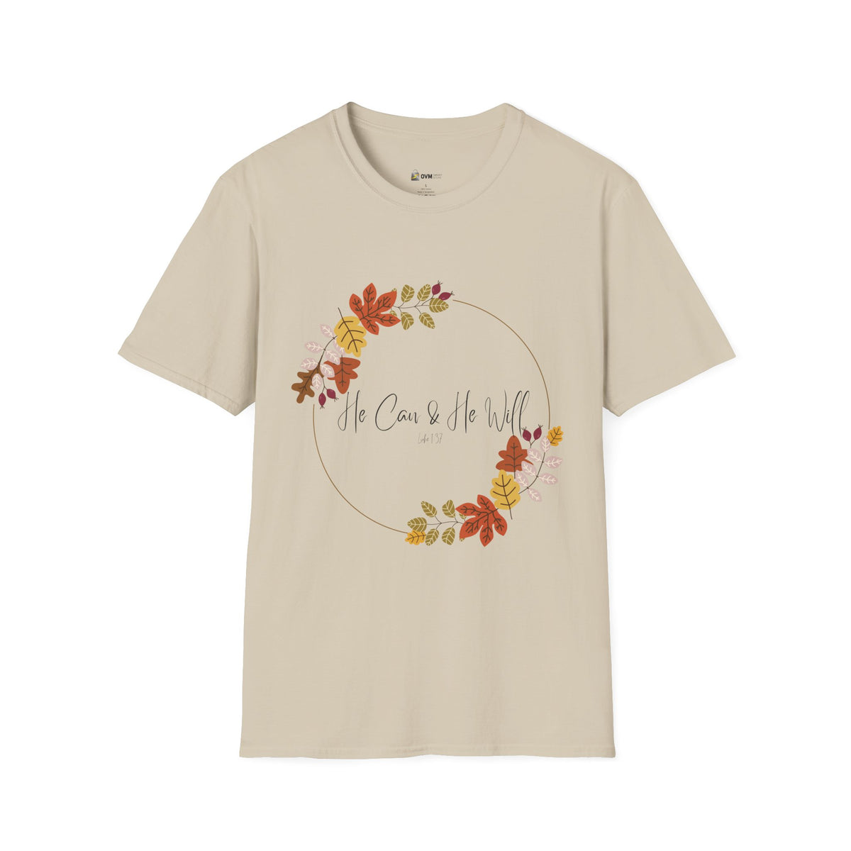 He Can & He Will | Ladies' Softstyle T-Shirt