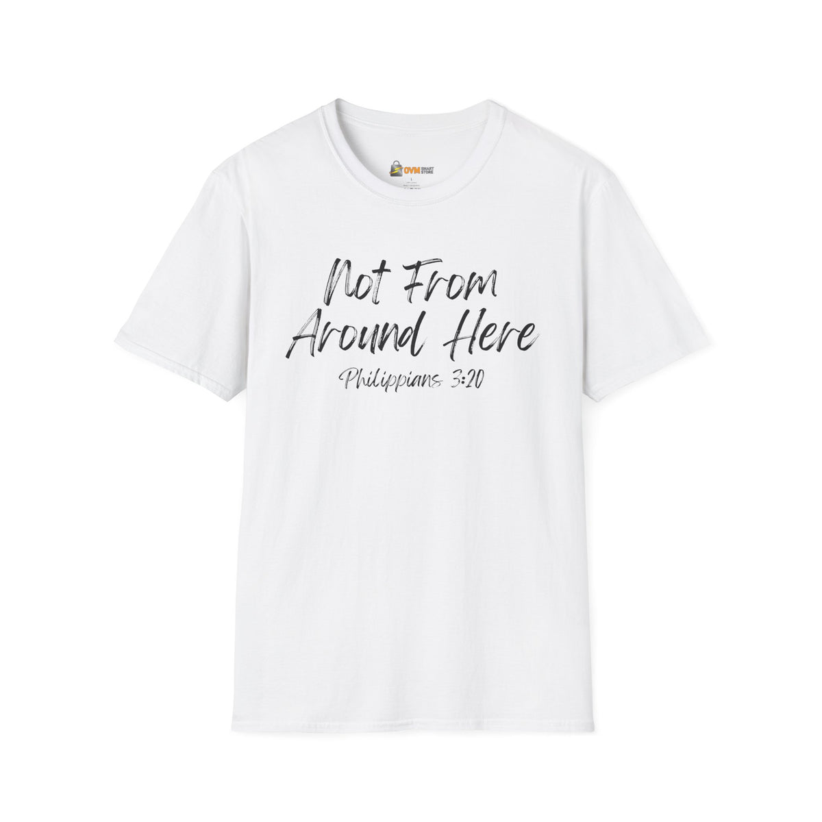 Not From Around Here- Unisex Softstyle T-Shirt