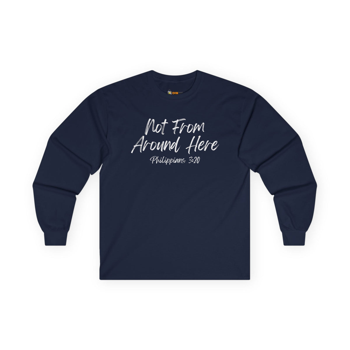 Not From Around Here- Unisex Ultra Cotton Long Sleeve Tee