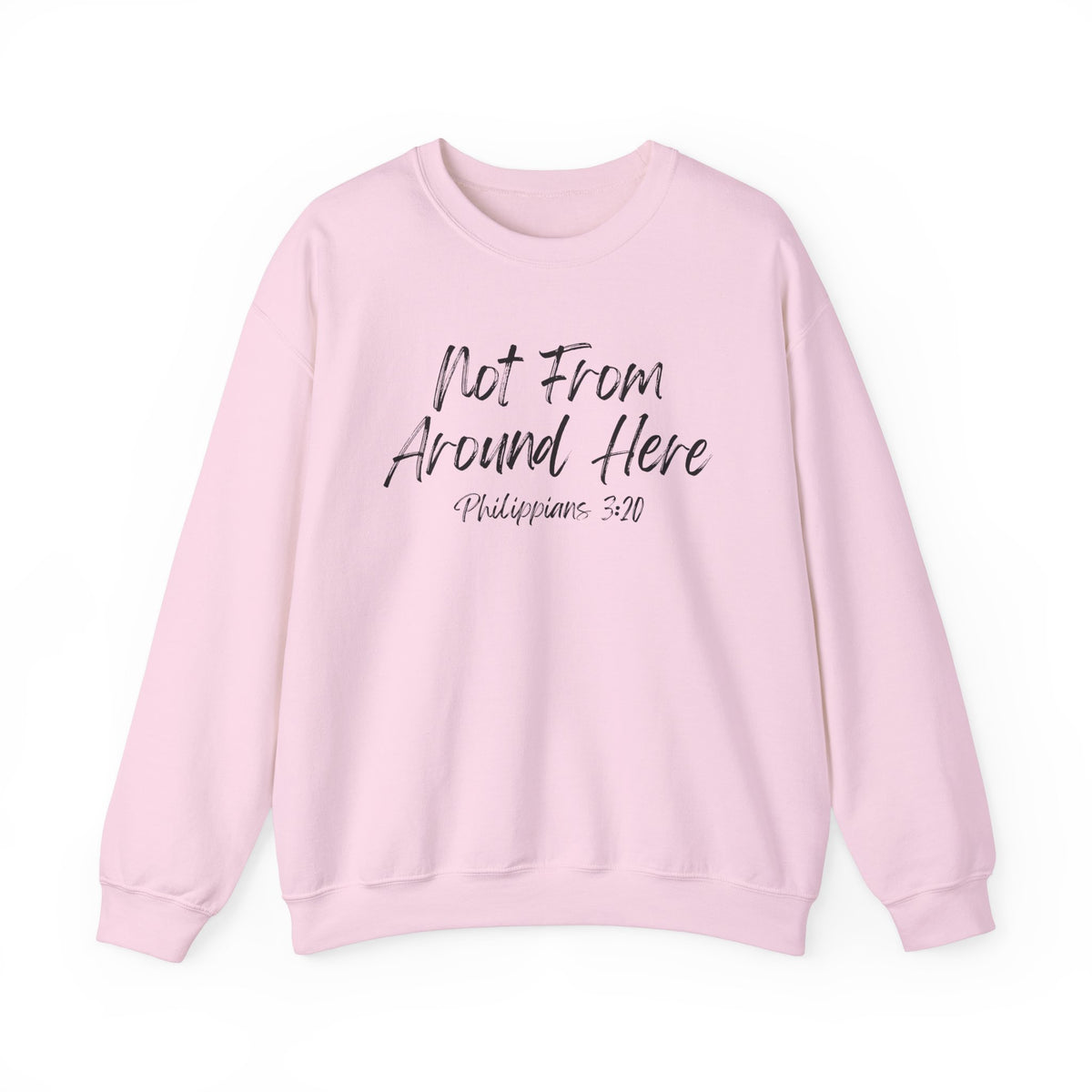 Not From Around Here- Unisex Heavy Blend™ Crewneck Sweatshirt