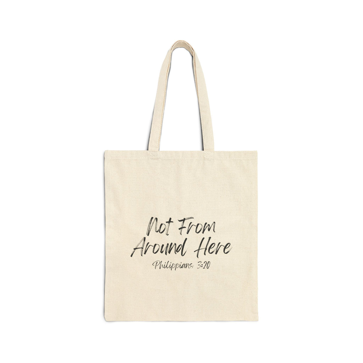 Not From Around Here- Cotton Canvas Tote Bag