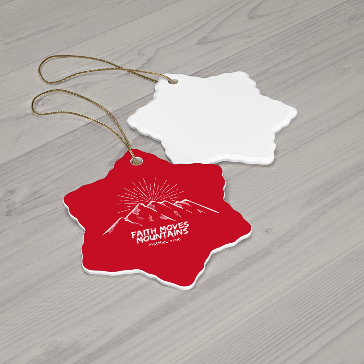 Faith Moves Mountains- Ceramic Ornament, 2 Shapes