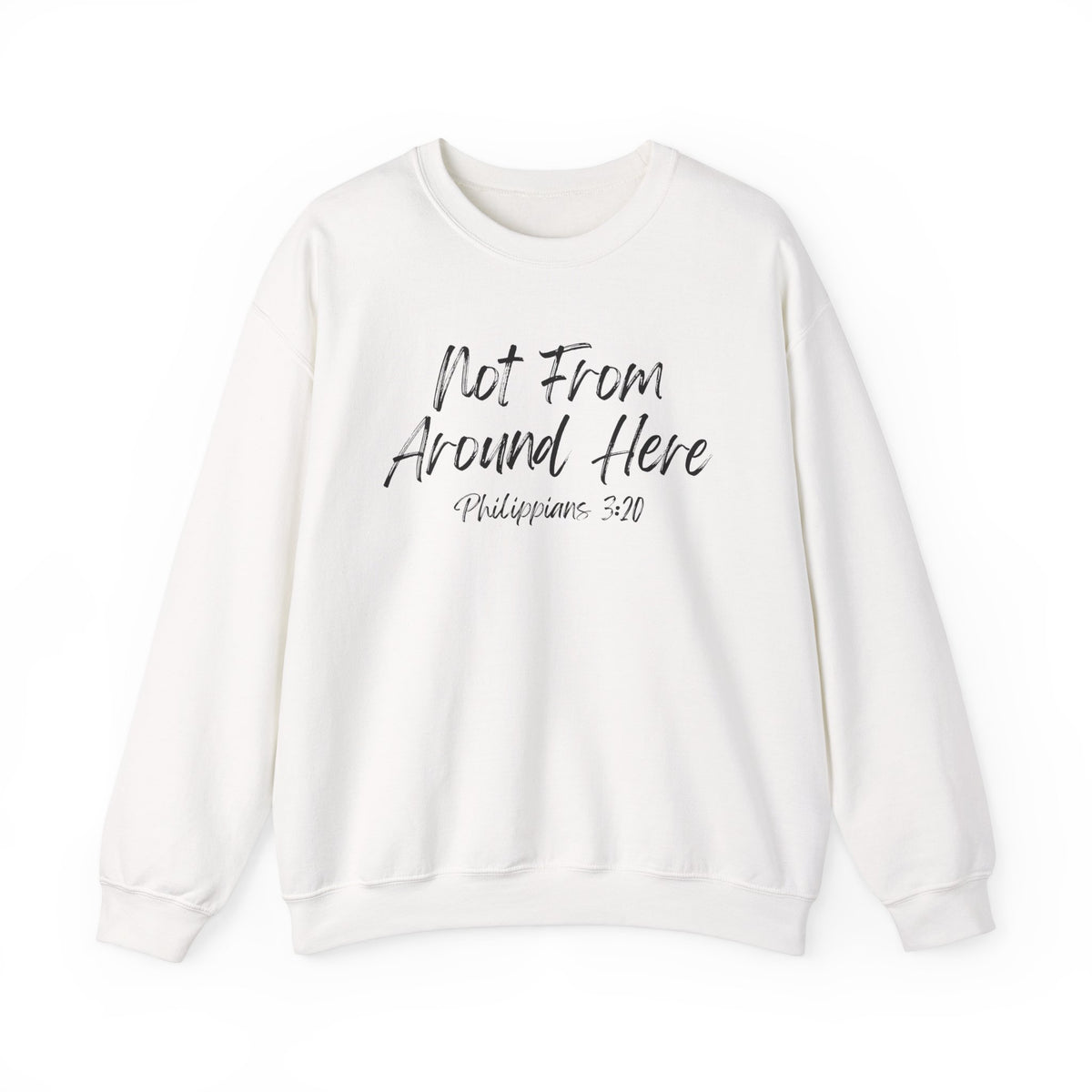 Not From Around Here- Unisex Heavy Blend™ Crewneck Sweatshirt