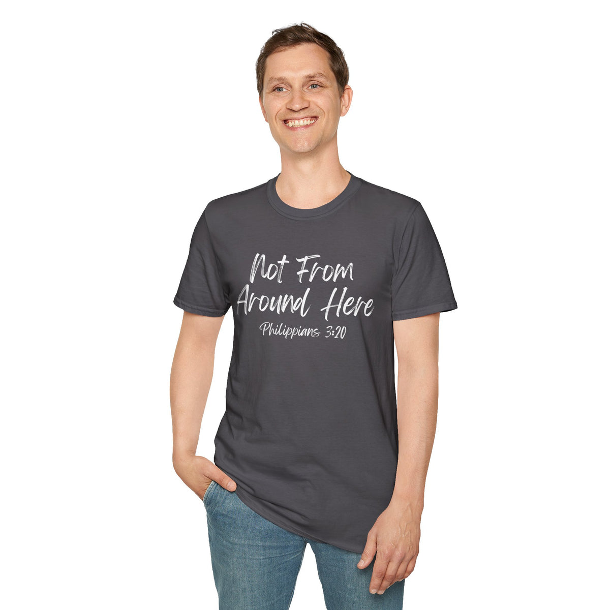Not From Around Here- Unisex Softstyle T-Shirt