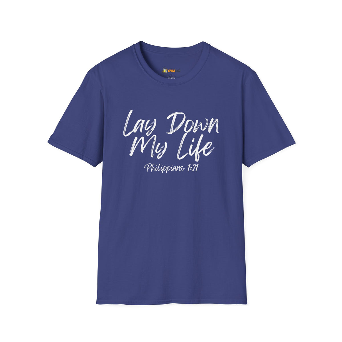 Lay Down My Life- Unisex Softstyle T-Shirt