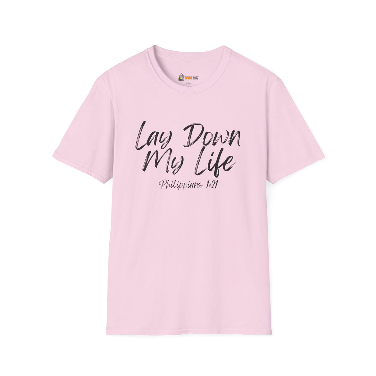 Lay Down My Life- Unisex Softstyle T-Shirt