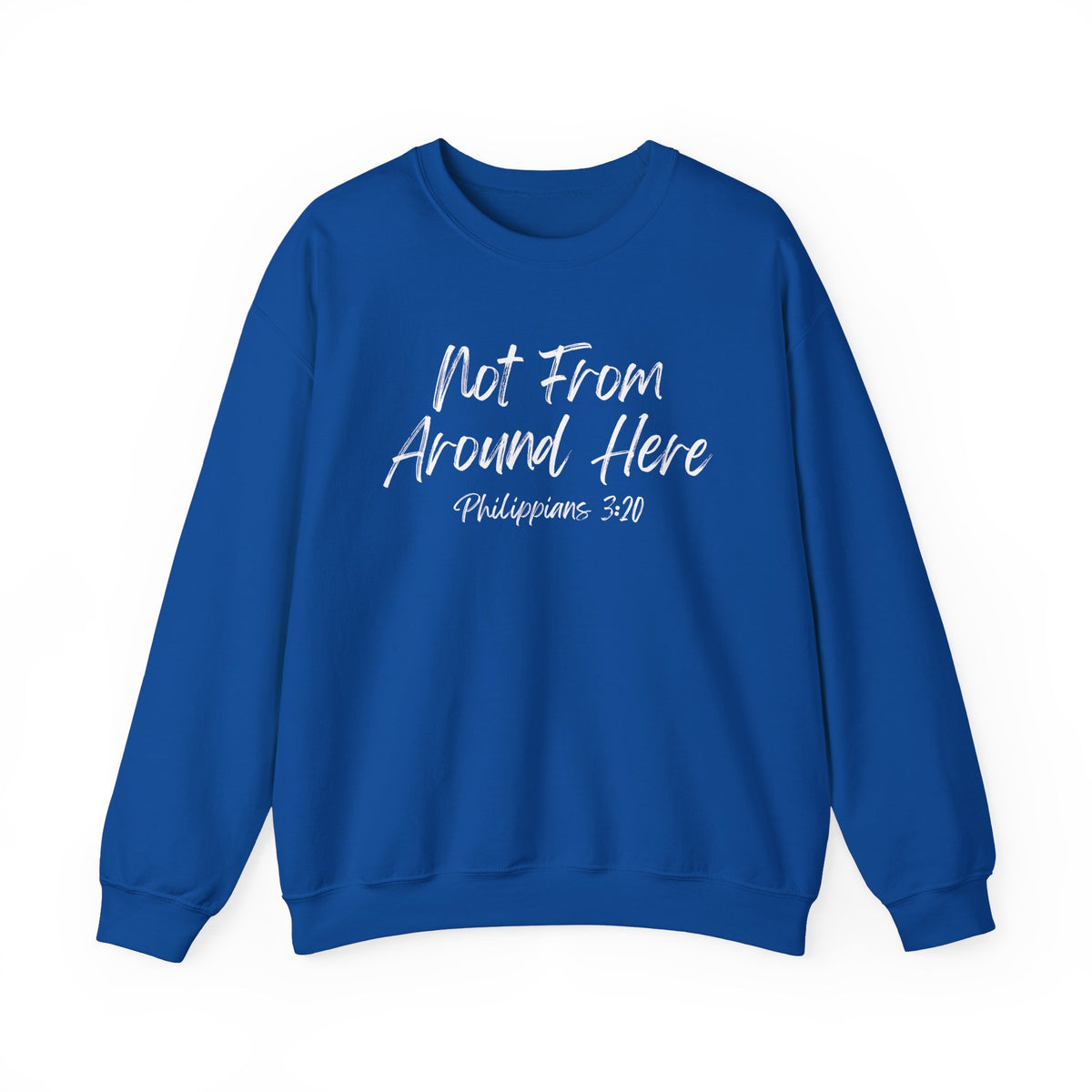 Not From Around Here- Unisex Heavy Blend™ Crewneck Sweatshirt