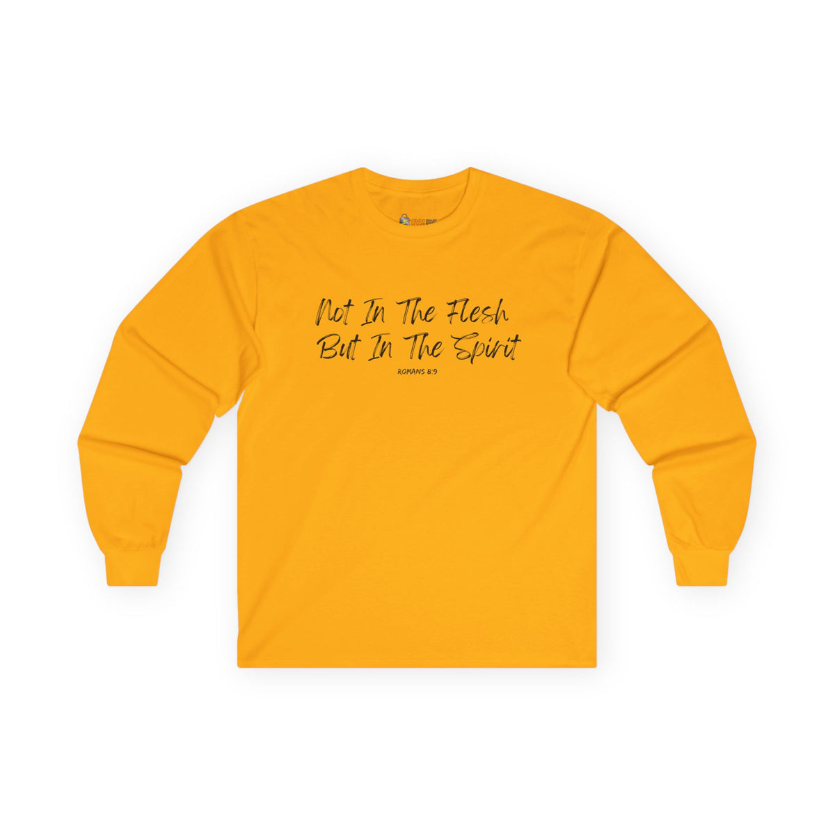 Not in the Flesh but in The Spirit- Unisex Ultra Cotton Long Sleeve Tee