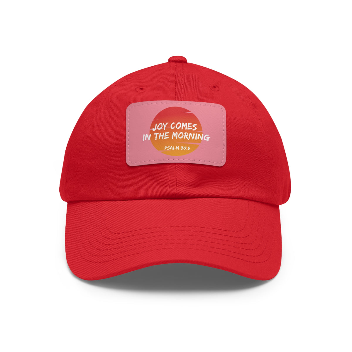 Joy Comes in the Morning- Dad Hat with Leather Patch (Rectangle)