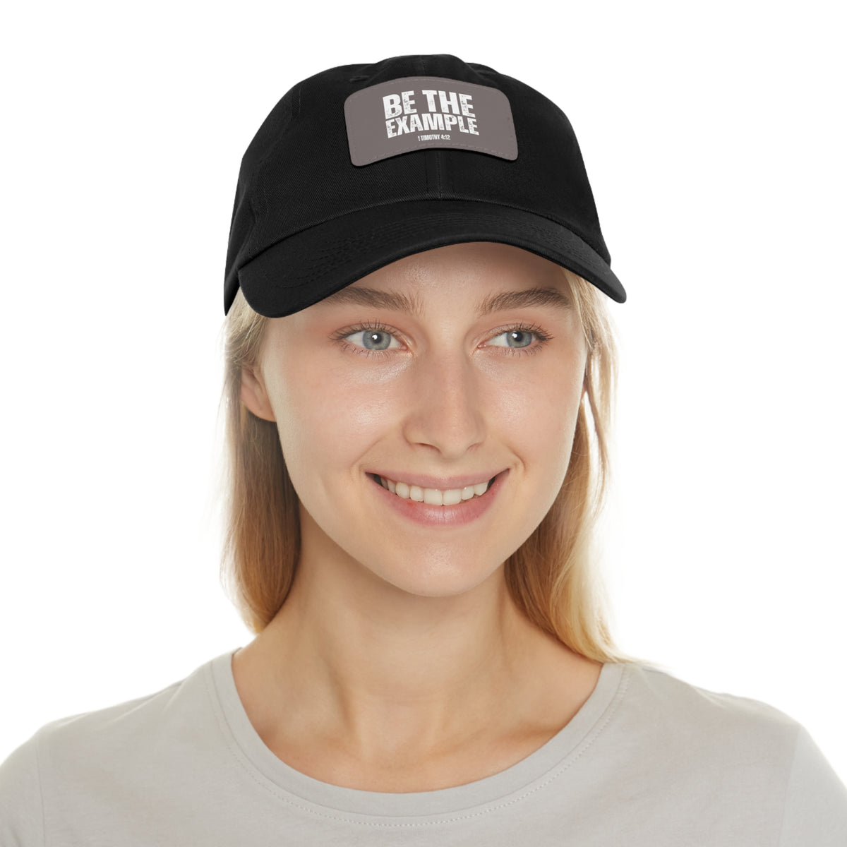 Be The Example- Dad Hat with Leather Patch (Rectangle)